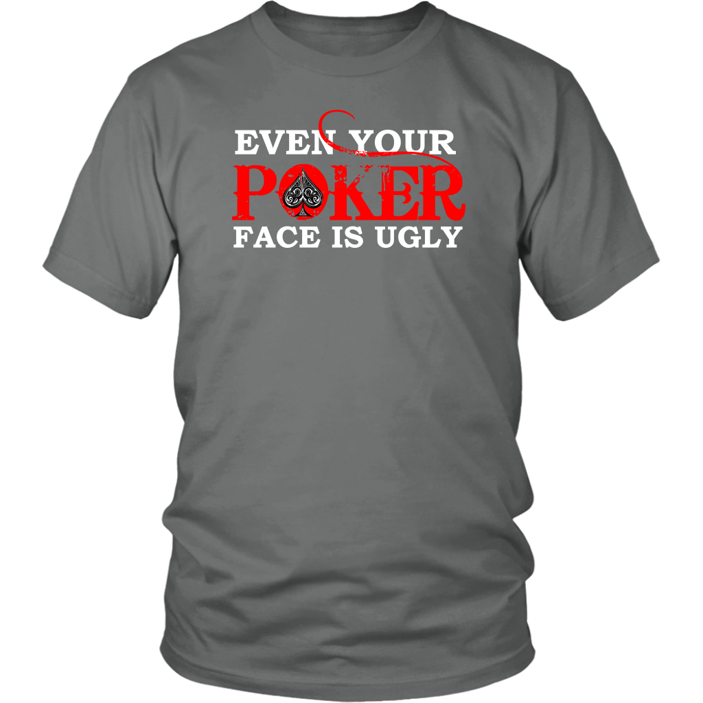 Even Your Poker Face is Ugly- V3