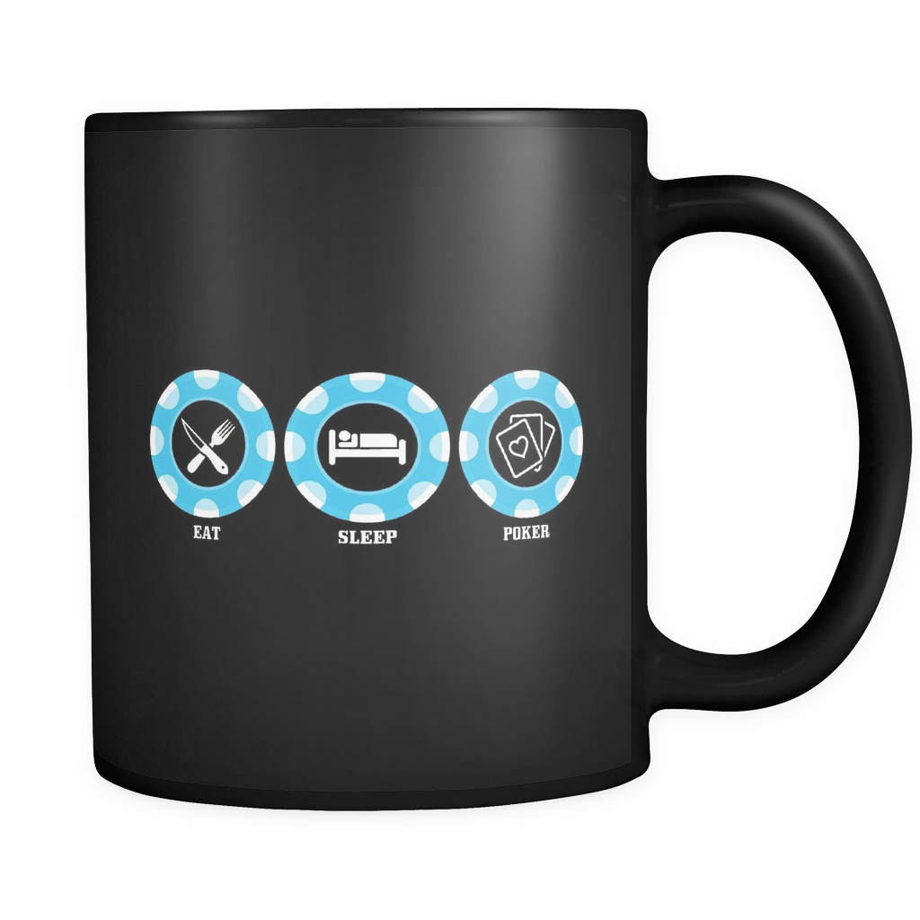 Eat Sleep Poker - 11oz Black Coffee Mug -Blue