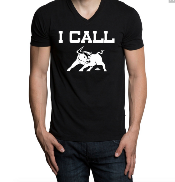 I Call BullSh&* - V2 - White Lettering T-Shirts, Hoodies, Longsleeves