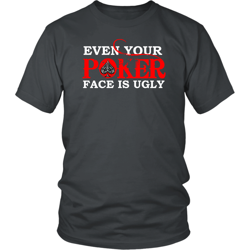 Even Your Poker Face is Ugly- V3