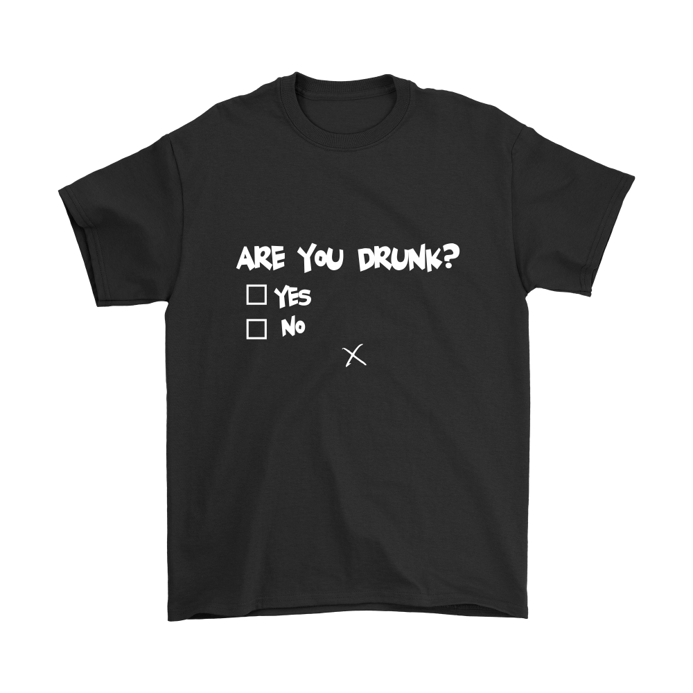 Are You Drunk? Check Box - W- T-Shirts