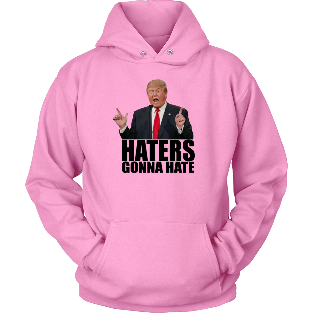 Haters Gonna Hate - Trump - Black Lettering T-Shirts, Hoodies