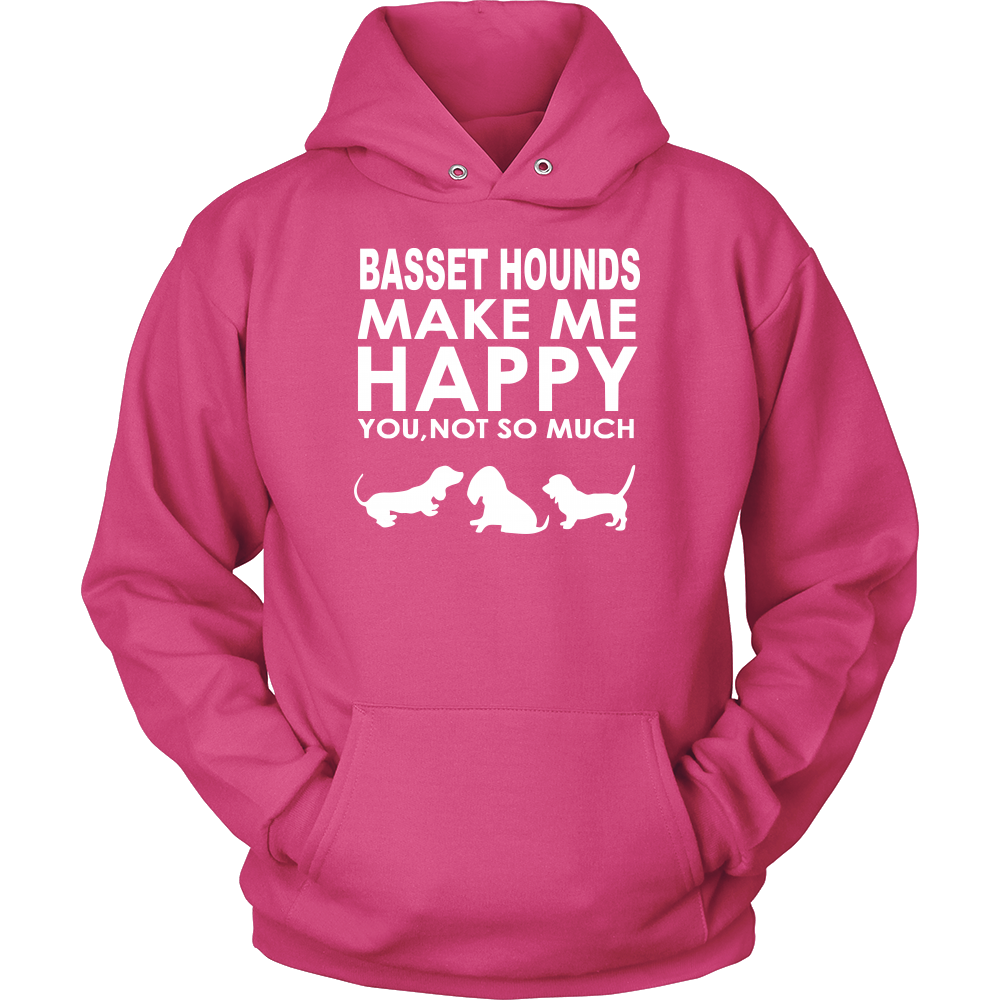 Basset Hounds Make Me Happy - You, Not So Much T-Shirt, SweatShirt, Hoodies