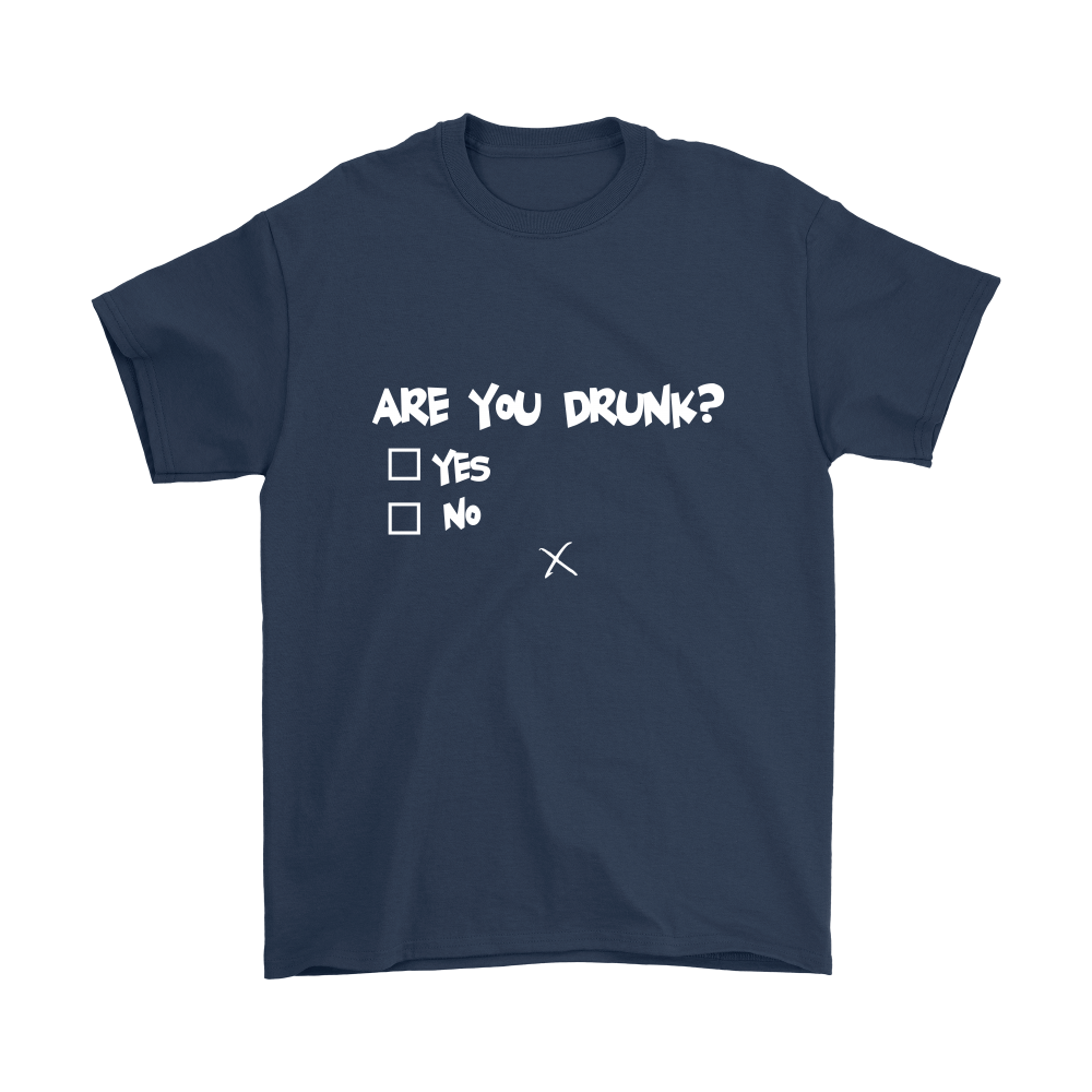 Are You Drunk? Check Box - W- T-Shirts