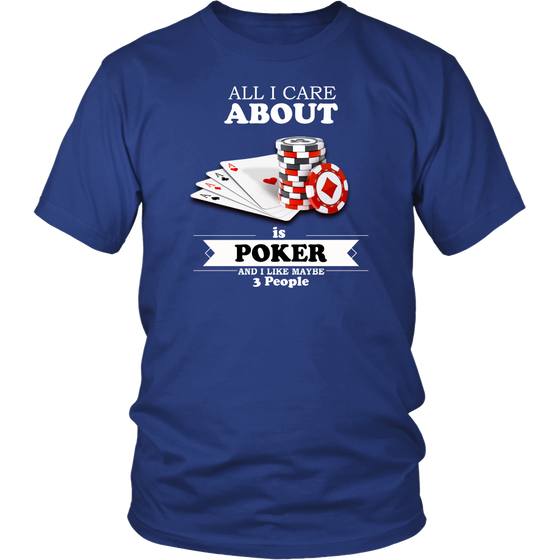 All I Care About is Poker - White Lettering