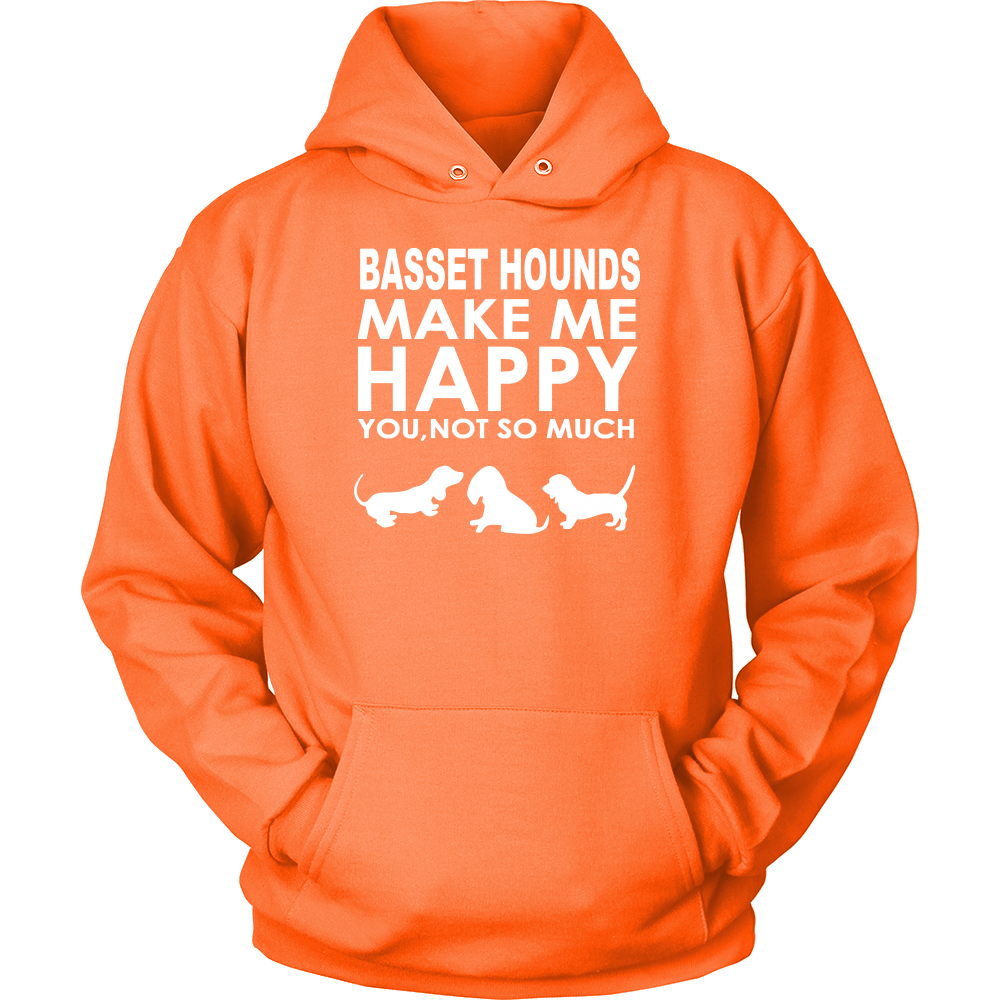 Basset Hounds Make Me Happy - You, Not So Much T-Shirt, SweatShirt, Hoodies