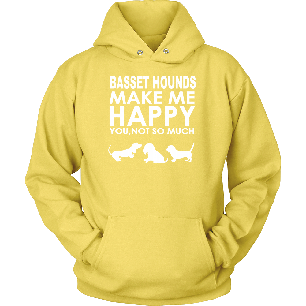 Basset Hounds Make Me Happy - You, Not So Much T-Shirt, SweatShirt, Hoodies