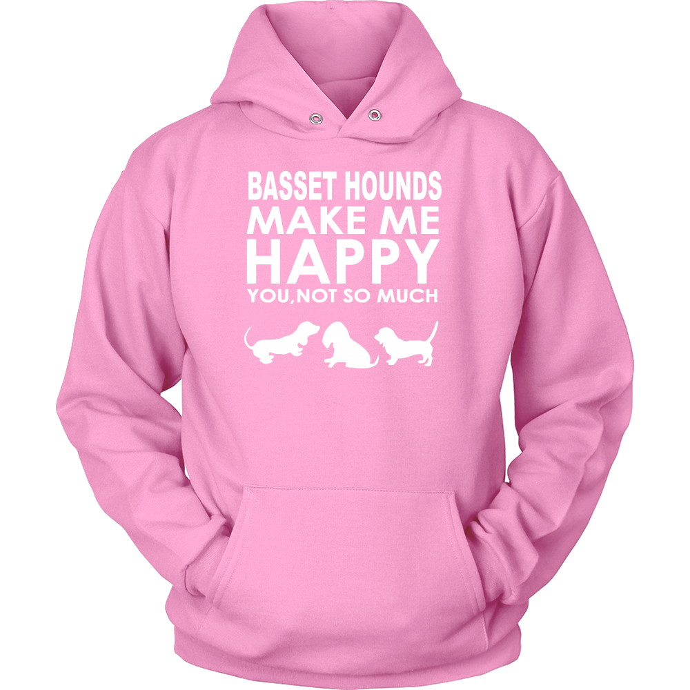 Basset Hounds Make Me Happy - You, Not So Much T-Shirt, SweatShirt, Hoodies